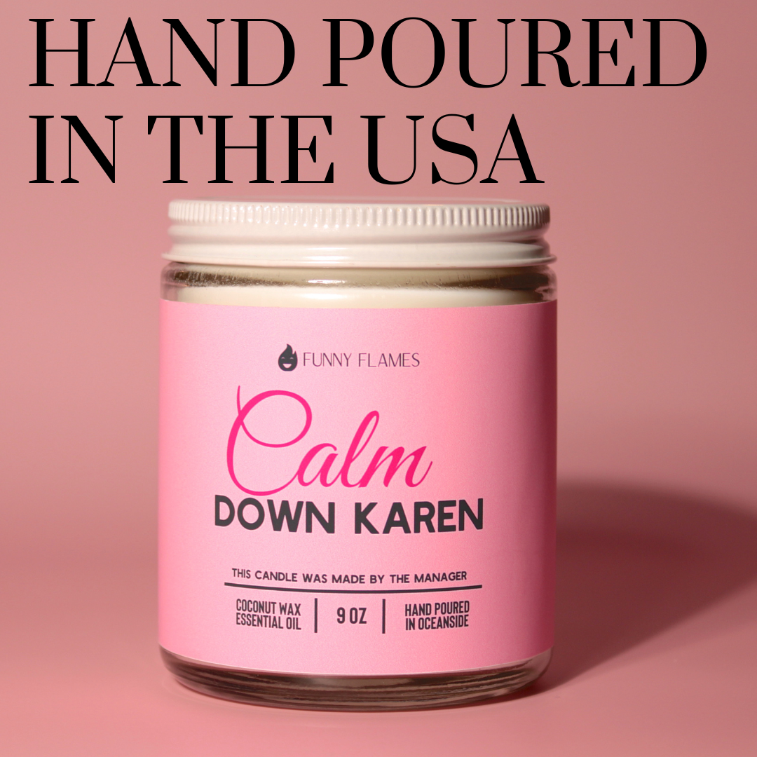 Calm down Karen